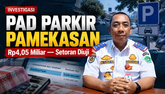 PAD Parkir Pamekasan Rp4,05 Miliar, Uji Aliran Setoran, Berapa yang Dipungut dan Masuk Kas Daerah?